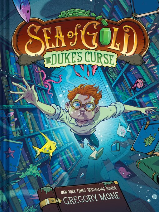 Title details for The Duke's Curse (Sea of Gold Book 2) (A Middle Grade Adventure) by Gregory Mone - Wait list